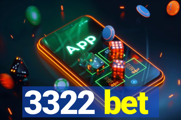 3322 bet